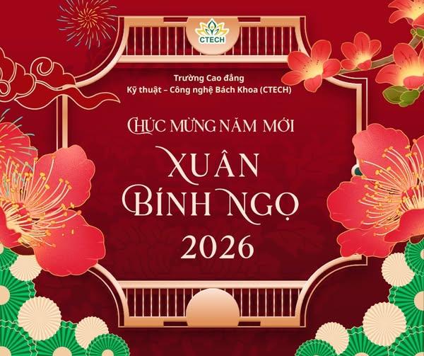 CTECH Chào Xuân Bính Ngọ 2026: Năng Lượng Vươn Xa - Sẵn Sàng Bứt Phá