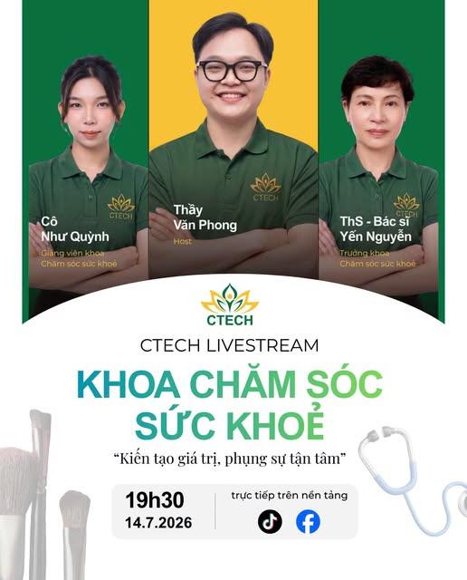 Livestream tuyển sinh CTECH 2026 | Giới thiệu Khoa Chăm sóc Sức khỏe
