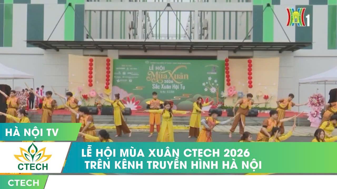 Lễ Hội Mùa Xuân 2026 Tỏa Sáng Trên Sóng Truyền Hình Hà Nội